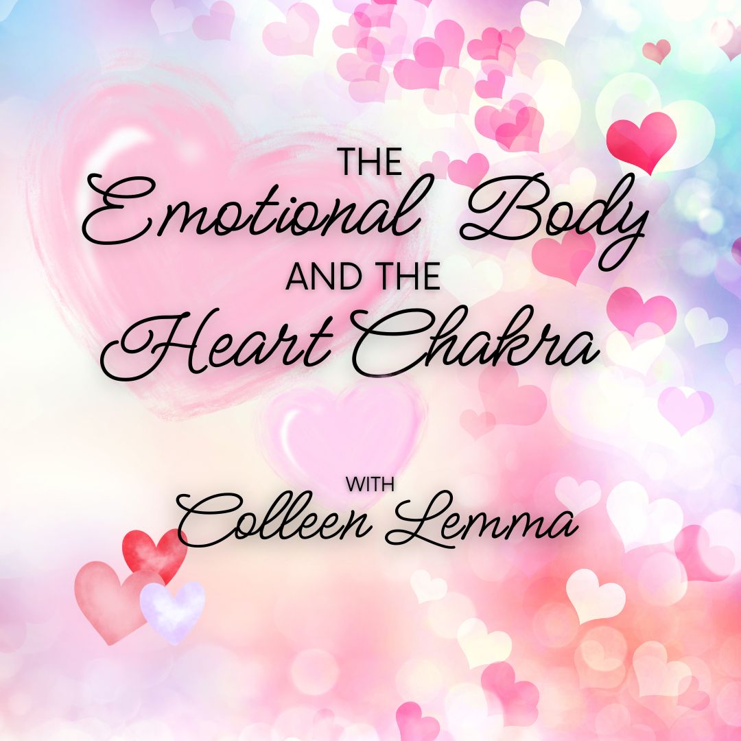 Webinar: The Emotional Body & the Heart Chakra