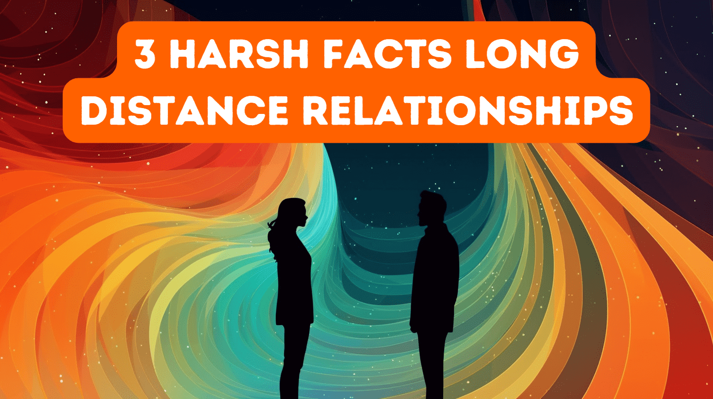 Unveiling the 3 Harsh Facts Long-Distance Relationships Often Conceal