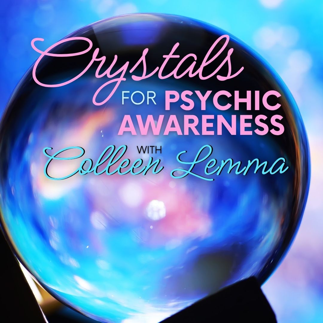 WEBINAR: Crystals for Psychic Awareness