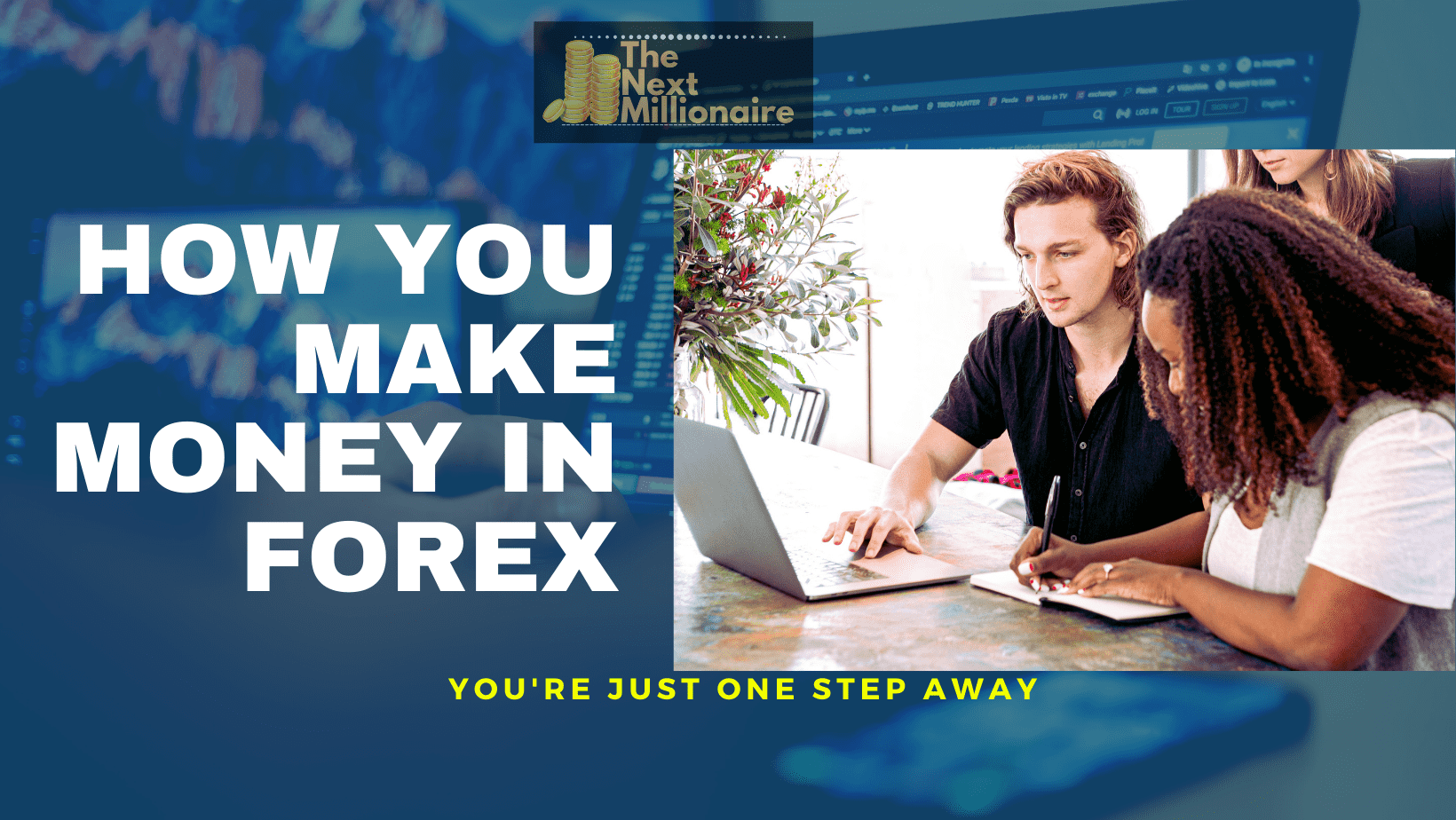 HOW YOU MAKE MONEY IN FOREX
