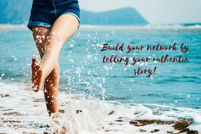 Craft your story to build your network in 3 easy steps
