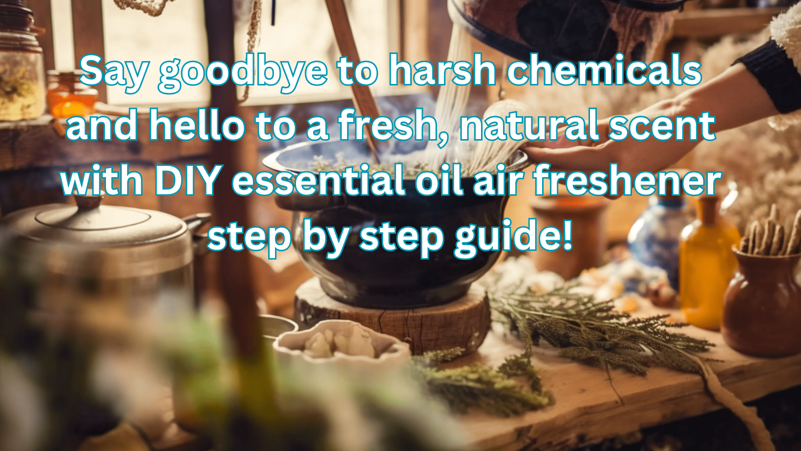 DIY Essential Oil Air Freshener Step by Step Make Your Home Smell